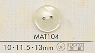 MAT104 DAIYA BUTTONS仿貝殼聚酯纖維鈕扣 大阪鈕扣（DAIYA BUTTON）